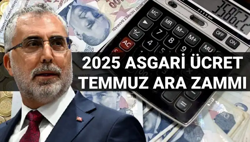 Temmuz'da Asgari Ücrete Ara Zam Gelecek Mi? İşte Bakan Işıkhan’ın Açıklamaları
