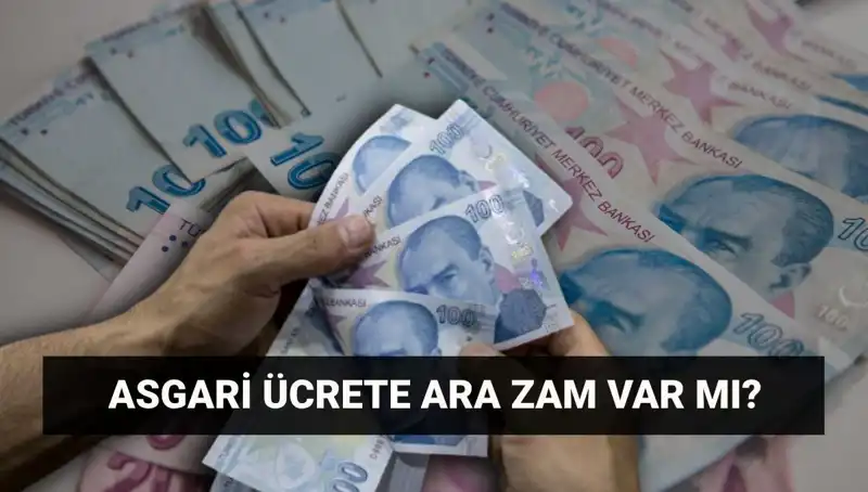 Temmuz'da Asgari Ücrete Ara Zam Beklentisi ve Detayları