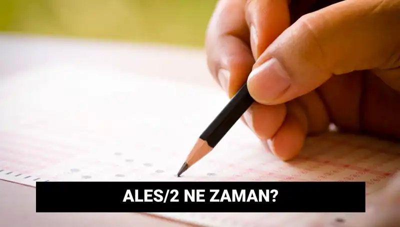 ALES/2 Sınav Tarihleri ve Başvuru Süreci Hakkında Her Şey