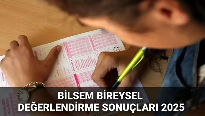 2025 BİLSEM Değerlendirme Sonuçları Açıklandı: Kayıt Hakkı Kazananları Belirlendi